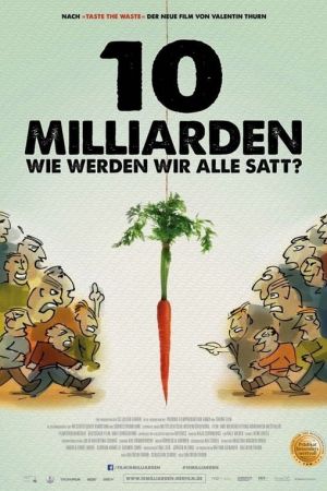 10 Milliarden - Wie werden wir alle satt?