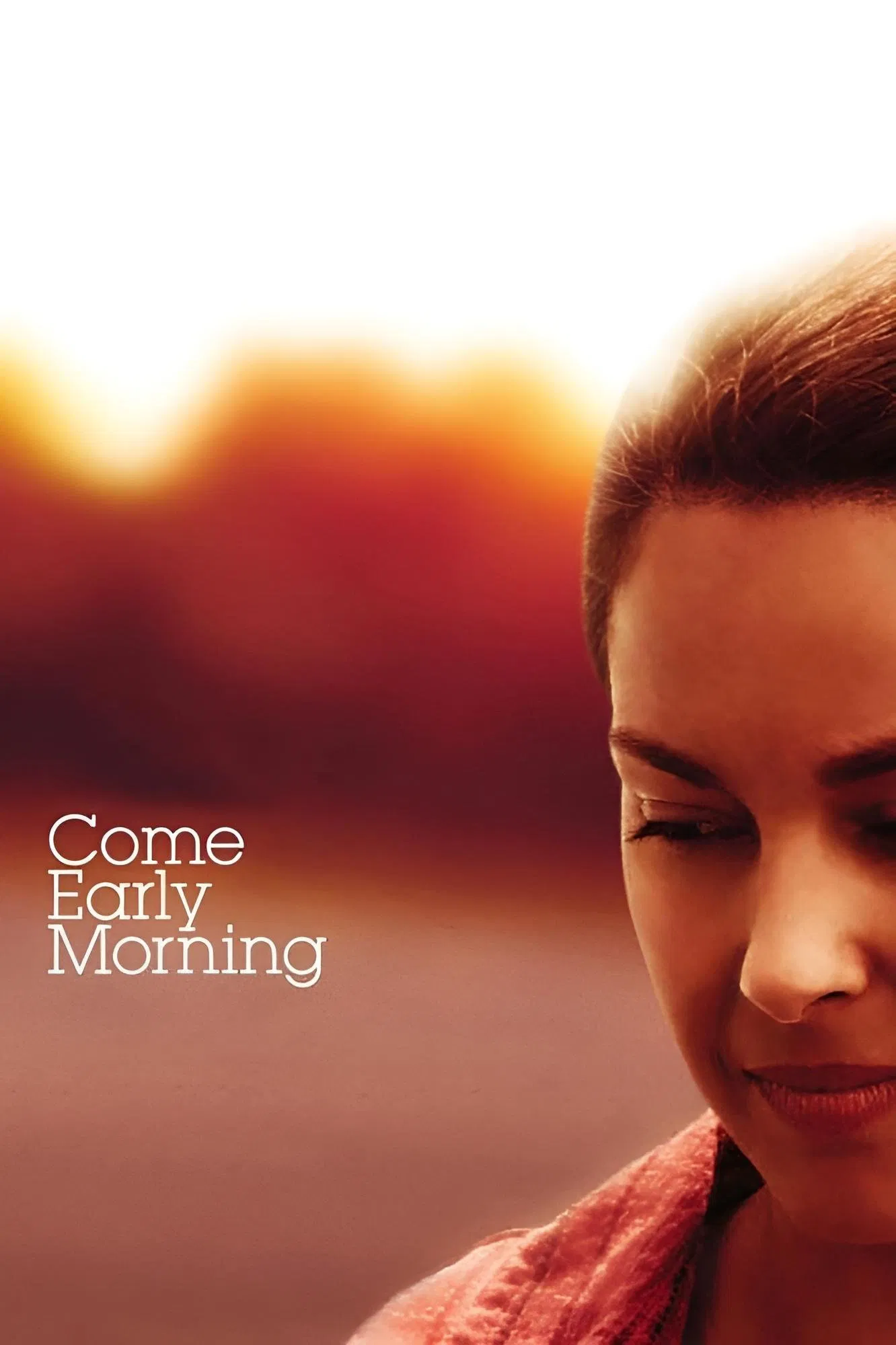 Come Early Morning - Der Weg zu mir
