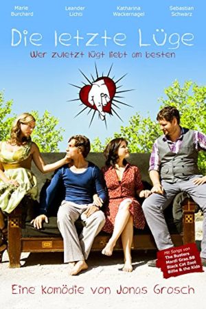 Die letzte Lüge – Wer zuletzt lügt liebt am besten