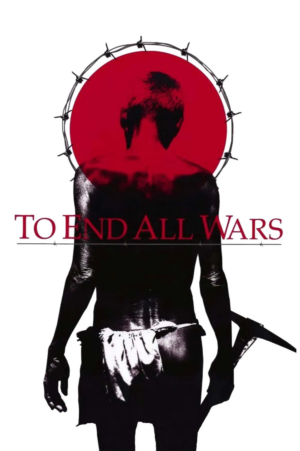 To End All Wars - Die wahre Hölle am River Kwai