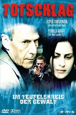 Totschlag - Im Teufelskreis der Gewalt