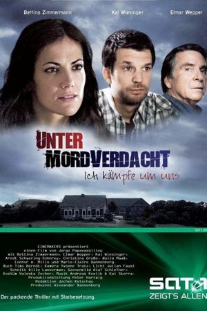 Unter Mordverdacht - Ich kämpfe um uns